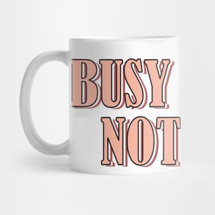 Busy doing nothing Mug